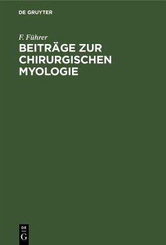 Beiträge zur chirurgischen Myologie (eBook, PDF) - Führer, F.