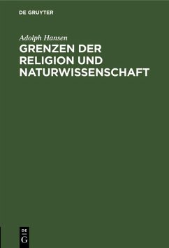 Grenzen der Religion und Naturwissenschaft (eBook, PDF) - Hansen, Adolph