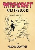 Witchcraft and the Scots (eBook, ePUB) Witchcraft and the Scots (eBook, ePUB)