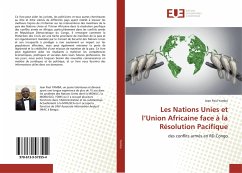 Les Nations Unies et l¿Union Africaine face à la Résolution Pacifique - Yamba, Jean Paul
