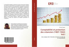 Comptabilité et protection des créanciers (1807-1942) Vol.I - Praquin, Nicolas