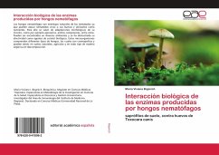 Interacción biológica de las enzimas producidas por hongos nematófagos - Bojanich, María Viviana