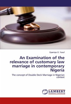 An Examination of the relevance of customary law marriage in contemporary Nigeria - Yusuf, Opemipo O.