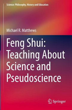 Feng Shui: Teaching About Science and Pseudoscience - Matthews, Michael R.