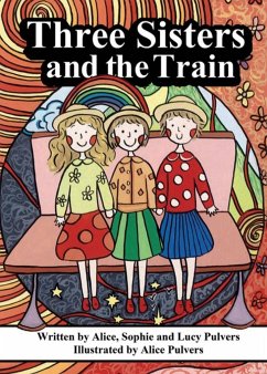 Three Sisters and the Train - Pulvers, Alice Sophie Lucy