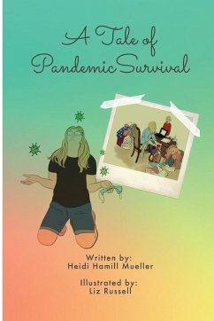 A Tale of Pandemic Survival - Mueller, Heidi Hamill