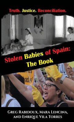 Stolen Babies of Spain - Rabidoux, Greg; Lencina, Mara; Vila Torres, Enrique