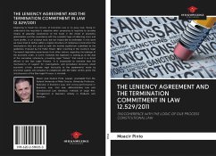 THE LENIENCY AGREEMENT AND THE TERMINATION COMMITMENT IN LAW 12.529/2011 - Pinto, Moacir