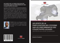 LES EFFETS DE LA PARTICIPATION DES CITOYENS SUR LES PERFORMANCES DES COLLECTIVITÉS LOCALES : - Ibrahim, Ibrahim