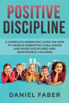 Positive Discipline - Faber, Daniel