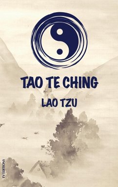 Tao Te Ching - Tzu, Lao