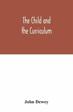 The child and the curriculum - Dewey, John