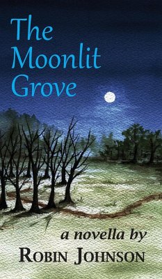 The Moonlit Grove - Johnson, Robin