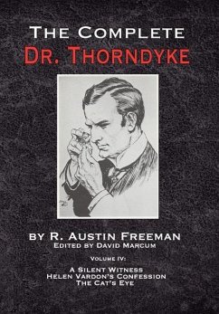 The Complete Dr. Thorndyke - Volume IV - Freeman, R. Austin