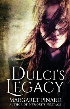 Dulci's Legacy - Pinard, Margaret