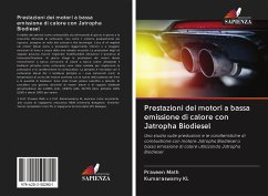 Prestazioni dei motori a bassa emissione di calore con Jatropha Biodiesel - Math, Praveen;K.L., Kumaraswamy