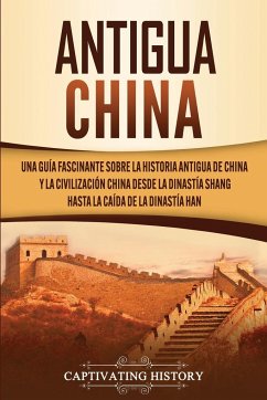 Antigua China - History, Captivating