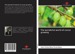 The wonderful world of cocoa growing - Carlos Nava, Juan Carlos Nava