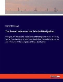 The Second Volume of the Principal Navigations - Hakluyt, Richard