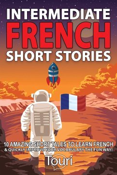 Intermediate French Short Stories - Language Learning, Touri