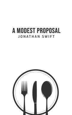 A Modest Proposal - Swift, Jonathan