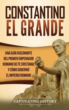 Constantino el Grande - History, Captivating