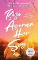 Bizi Ayiran Her Sey - Walsh, Rosie