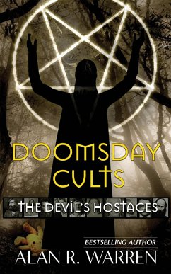 Doomsday Cults ; The Devil's Hostages - Warren, Alan R