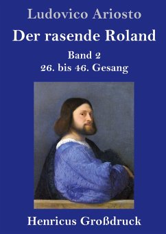 Der rasende Roland (Großdruck) - Ariosto, Ludovico