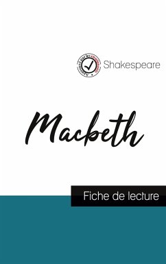 Macbeth de Shakespeare (fiche de lecture et analyse complète de l'oeuvre) - Shakespeare