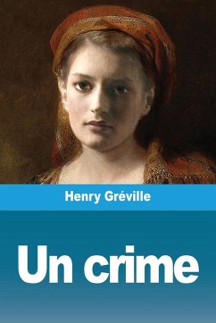 Un crime - Gréville, Henry