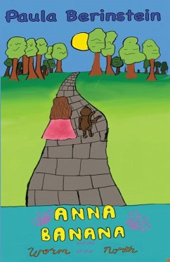 Anna Banana and the Worm of the North - Berinstein, Paula