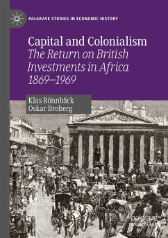 Capital and Colonialism - Rönnbäck, Klas;Broberg, Oskar