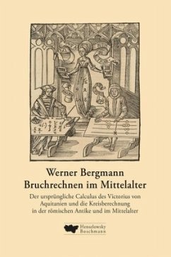 Bruchrechnen im Mittelalter, m. 1 Buch - Bergmann, Werner