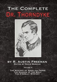 The Complete Dr. Thorndyke - Volume V - Freeman, R. Austin