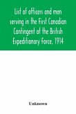 List of officers and men serving in the First Canadian Contingent of the British Expeditionary Force, 1914