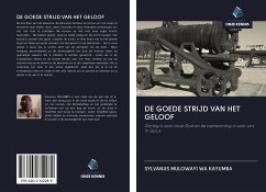 DE GOEDE STRIJD VAN HET GELOOF - Mulowayi Wa Kayumba, Sylvanus