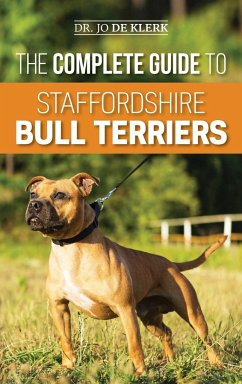 The Complete Guide to Staffordshire Bull Terriers - de Klerk, Joanna