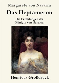 Das Heptameron (Großdruck) - Navarra, Margarete Von