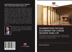 EXONERATIONS FISCALES ACCORDEES PAR L'UNION INCIDENT DANS L'IPI - Soares, Francis