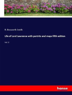 Life of Lord Lawrence with portrits and maps fifth edition - Smith, R. Bosworth