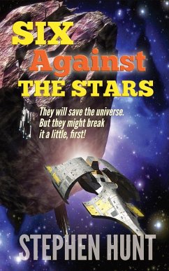 Six Against The Stars - Hunt, Stephen