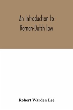 An introduction to Roman-Dutch law - Warden Lee, Robert