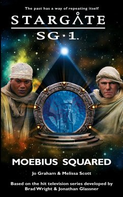 STARGATE SG-1 Moebius Squared - Graham, Jo; Scott, Melissa