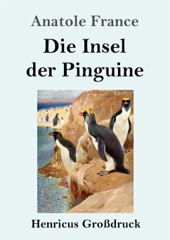 Die Insel der Pinguine (Großdruck) - France, Anatole