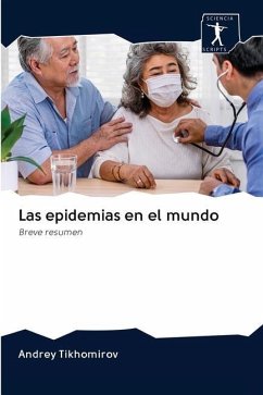 Las epidemias en el mundo - Tikhomirov, Andrey