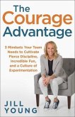The Courage Advantage (eBook, ePUB)