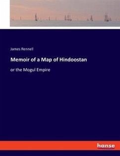 Memoir of a Map of Hindoostan