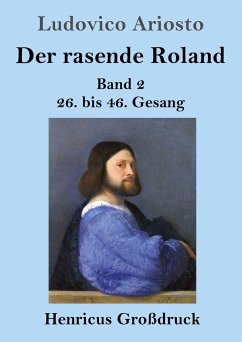 Der rasende Roland (Großdruck) - Ariosto, Ludovico