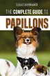 The Complete Guide to Papillons - Bild 1